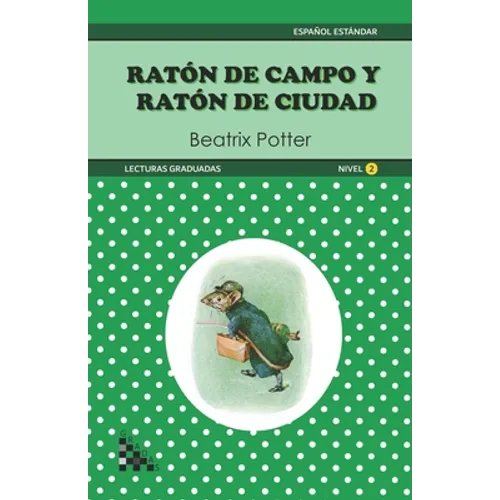 Raton de Campo y Raton de Ciudad. Lectura graduada: ELE - Nivel 2