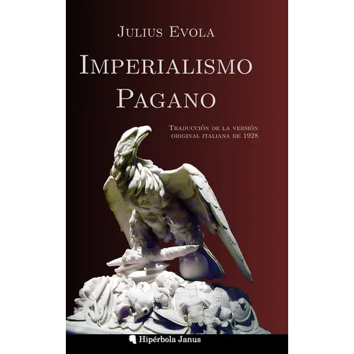 Imperialismo pagano: Traducción de la versión original italiana de 1928