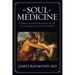 The Soul of Medicine: A Physician's Exploration of Death and the Question of Being Human