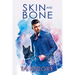 Skin and Bone: Volume 2
