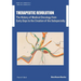Therapeutic Revolution The History of Medical Oncology from Early Days to the Creation of the Subspecialty