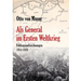 Als General im Ersten Weltkrieg. Feldzugsaufzeichnungen aus den Jahren 1914-1918
