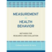 Measurement in Health Behavior: Methods for Research and Evaluation