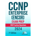 CCNP Enterprise (ENCOR) Exam Prep 350 Practice Questions: 1st Edition - 2024
