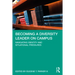 Becoming a Diversity Leader on Campus: Navigating Identity and Situational Pressures
