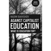 Against Capitalist Education