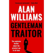 Gentleman Traitor: The explosive thriller about the greatest spy of all time...