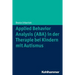 Applied Behavior Analysis (Aba) in Der Therapie Von Kindern Mit Autismus