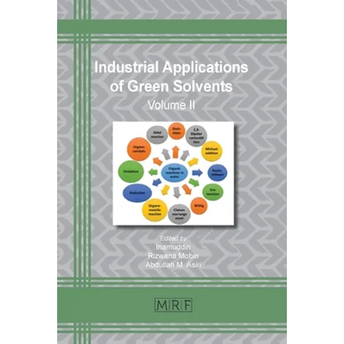 Industrial Applications of Green Solvents: Volume II