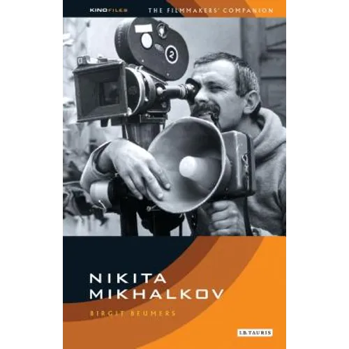Nikita Mikhalkov: Between Nostalgia and Nationalism