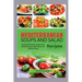 Mediterranean Soups and Salad Recipes: Amazingly Delicious, Gluten-free Mediterranean Greens Galore for Healthy Living