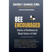 Bee Encouraged