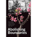 Abolishing Boundaries: Global Utopias in the Formation of Modern Chinese Political Thought, 1880-1940