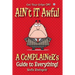 Ain't it Awful: A Complainer's Guide to Everything