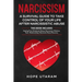 Narcissism: A SURVIVAL GUIDE TO TAKE CONTROL OF YOUR LIFE AFTER NARCISSISTIC ABUSE THIS BOOK INCLUDES: Healing From Emotional Abuse, Narcissistic Moth