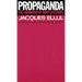 Propaganda: The Formation of Men's Attitudes