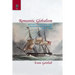 Romantic Globalism: British Literature and Modern World Order, 1750-1830