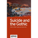 Suicide and the Gothic