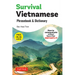 Survival Vietnamese Phrasebook & Dictionary: How to Communicate Without Fuss or Fear Instantly! (with Free Online Audio)