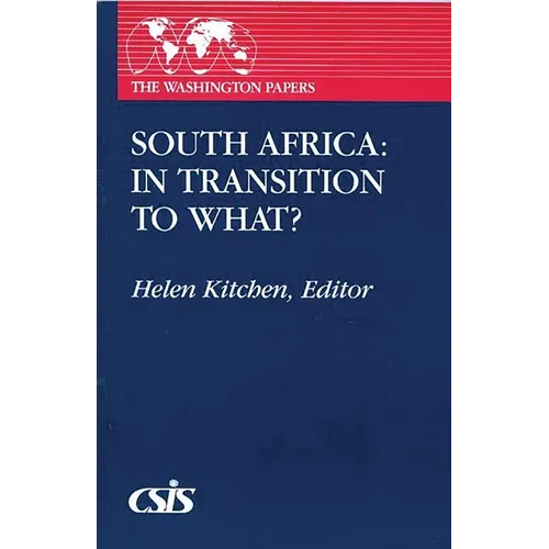 South Africa: In Transition to What?