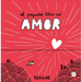 El Pequeño Libro del Amor / The Little Book of Love