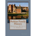 Perkins Family History: European Royalty to America