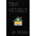 Tiny Vessels
