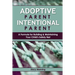 Adoptive Parent Intentional Parent: A Formula for Building & Maintaining Your Child's Safety Net