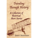 Traveling Through History: A Collection of Historical Short Stories