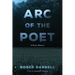 Arc of the Poet: A Poetic Memoir