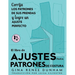 El libro de ajustes para patrones de costura: Corrija los patrones de sus prendas y logre un ajuste perfecto