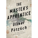 The Master's Apprentice: A Retelling of the Faust Legend