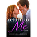 Return to Me: a novella