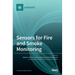 Sensors for Fire and Smoke Monitoring
