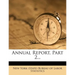 Annual Report, Part 2...