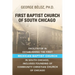 The First Baptist Church of South Chicago: Facilitator in Establishing the First Mexican Baptist Church in South Chicago