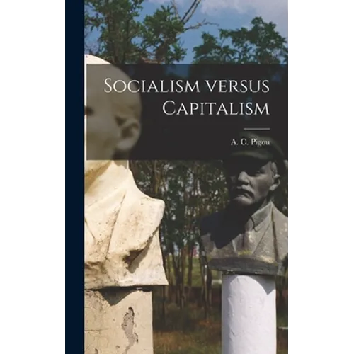 Socialism Versus Capitalism