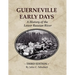 Guerneville Early Days: A History of the Lower Russian River