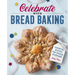 Celebrate with Bread Baking: Essential Recipes for Special Occasions