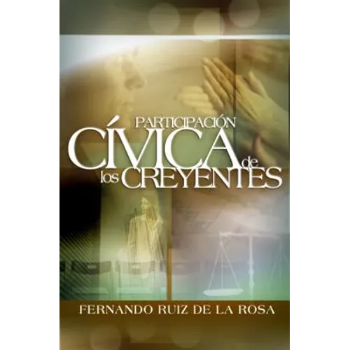 La Participaci��n C��vica de Los Creyentes