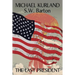 The Last President: A Novel of an Alternative America