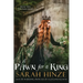 A Pawn for a King