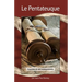 Le Pentateuque: Esquisse de ses enseignements
