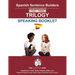 Spanish SENTENCE BUILDERS TRILOGY PART 3 - A SPEAKING BOOKLET