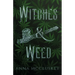 Witches & Weed: A Quirky Paranormal Comedy