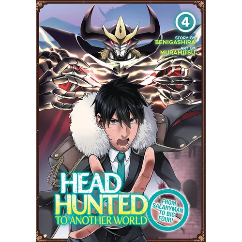 Headhunted to Another World: From Salaryman to Big Four! Vol. 4