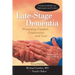 Late-Stage Dementia: Promoting Comfort, Compassion, and Care