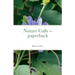 Nature Calls -- paperback