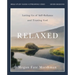 Relaxed Bible Study Guide Plus Streaming Video: Letting Go of Self-Reliance and Trusting God