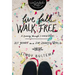 Live Full Walk Free Softcover